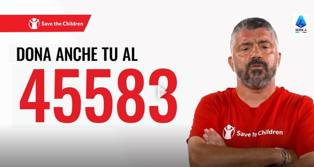 La fame non aspetta il fischio finale: la Serie A si schiera al fianco di Save the Children Gattuso per Save the Children